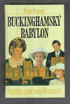 Buckinghamský babylon - vzestup a pád rodu Windsorů