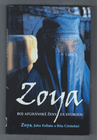 Zoya - boj afghánské ženy za svobodu