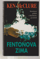 Fentonova zima - detektivní příběh z lékařského prostředí