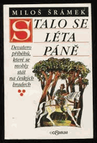Stalo se Léta Páně - devatero příběhů, které se mohly stát na českých hradech