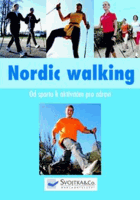 Nordic walking - od sportu k aktivitám pro zdraví