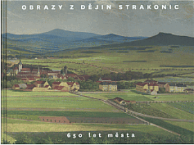 Obrazy z dějin Strakonic - 650 let města PODPIS AUTORA!!