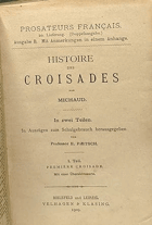 Histoire des croisades. Erster Teil. Première croisade