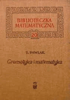 Pawlak Zdzisław - Gramatyka i matematyka