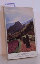 Oberitalien - Mit 128 zum Teil farbigen Bildtafeln nach Aufnahmen von Helga Stursberg-Neizert, ...