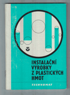 Instalační výrobky z plastických hmot