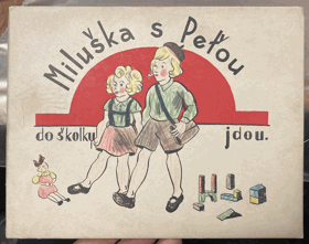 Miluška s Peťou do školky jdou