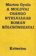 A moldvai csángó nyelvjárás román kölcsönszavai