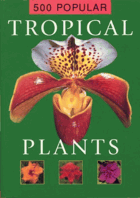 500 POPULAR TROPICAL PLANTS