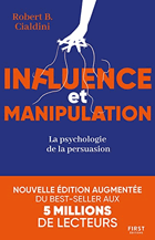 Influence et manipulation - La psychologie de la persuasion