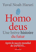 Homo Deus - une breve histoire de l'avenir