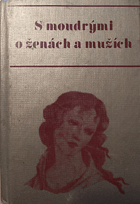 S moudrými o ženách a mužích