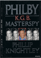 Philby - The life and views of the K.G.B. masterspy