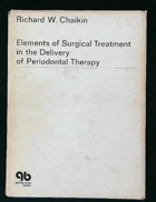Elements of Surgical Treatment in the Delivery of Periodontal Therapy