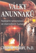 Války Anunnaků. Nukleární sebezničení ve starověkém sumeru