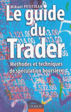 Guide Du Trader - Méthodes Et Techniques De Spéculation Boursière