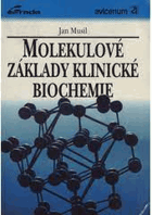 Molekulové základy klinické biochemie