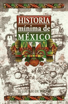 Historia mínima de México