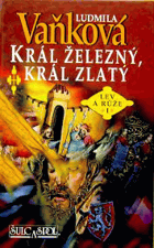 Král železný, král zlatý - Lev a růže I