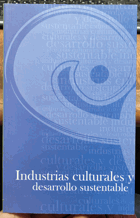 Industrias culturales y desarrollo sustentable