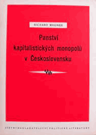 Panství kapitalistických monopolů v Československu.