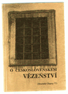 O československém vězeňství - sborník Charty 77