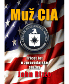 Muž CIA. Třicet let u zpravodajské služby