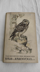 Taschenbuch der heimischen Raub- und rabenvögel