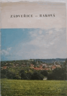 Zádveřice-Raková. Vývoj obce od prehistorie po socialistickou současnost