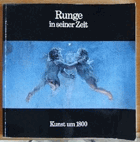 Runge in seiner Zeit - Kunst um 1800 - Hamburger Kunsthalle 21. Oktober 1977 bis 8. Januar 1978