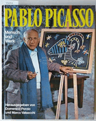Pablo Picasso. Mensch und Werk