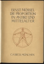 Die Proportion in Antike und Mittelalter. [Bd. 1 von 2 Bänden].