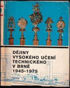 Dějiny Vysokého učení technického v Brně 2(1945-1975)