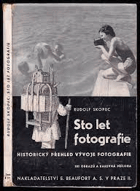 Sto let fotografie - historický přehled vývoje fotografie