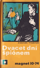 Dvacet dní špiónem