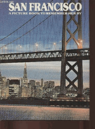 San Francisco - A Picture Book To Remember Her By