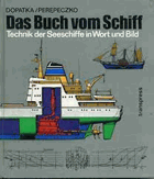 Das Buch vom Schiff – Technik der Seeschiffe in Wort und Bild