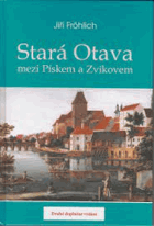 Stará Otava mezi Pískem a Zvíkovem