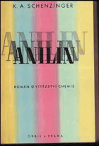 Anilin - román o vítězství chemie