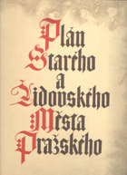 Plán Starého a Židovského Města Pražského