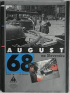 August 68 na Slovensku - August 1968 in Slovakia