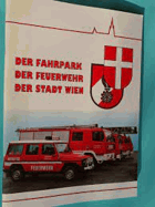 Der Fahrpark der Feuerwehr der Stadt Wien