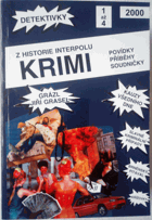 Krimi 4/2000 - povídky, soudničky, příběhy - detektivky z historie Interpolu