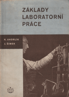 Základy laboratorní práce - pomůcka pro základní přípravu pracovníků v chemické ...