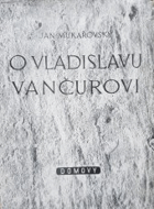 O Vladislavu Vančurovi - dvě přednášky