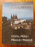 Zlatá Praha - Zolotaja Praga - Goldenes Prag - Golden Prague - Prague, ville dorée