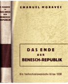 Das Ende der Benesch-Republik. Die tschechoslowakische Krise 1938