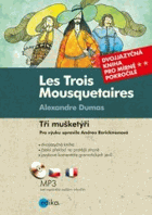 Tři mušketýři. Les Trois Mousquetaires