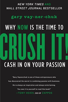 Crush it! - why now is the time to cash in on your passion