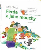 Ferda a jeho mouchy emušáci